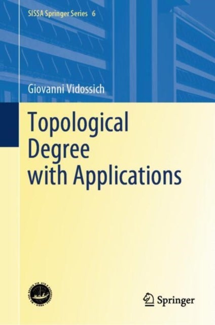 Topological Degree with Applications
