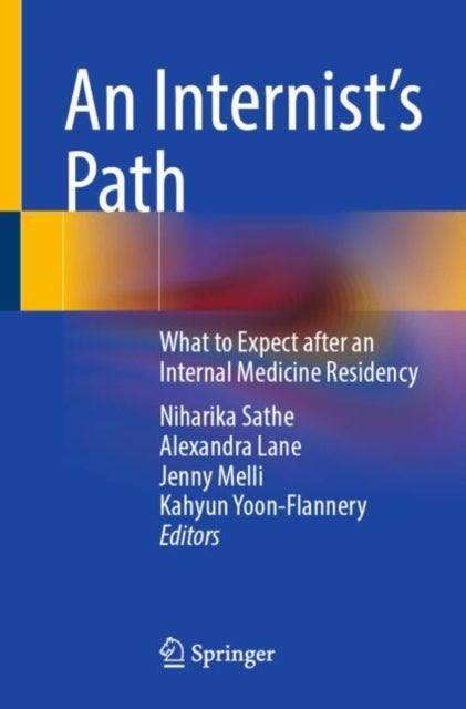 An Internist's Path - What to Expect after an Internal Medicine Residency
