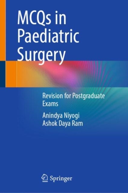 MCQs in Paediatric Surgery - Revision for Postgraduate Exams