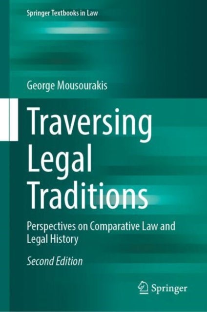 Traversing Legal Traditions - Perspectives on Comparative Law and Legal History