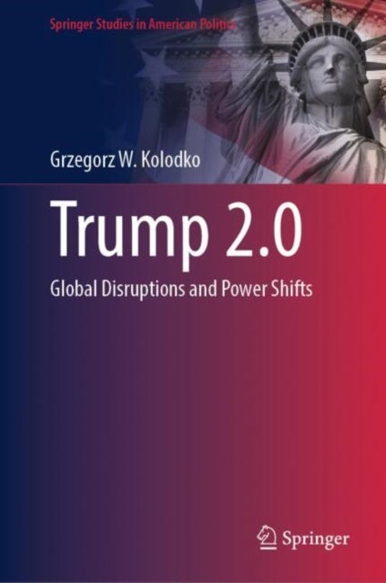 Trump 2.0 - Global Disruptions and Power Shifts