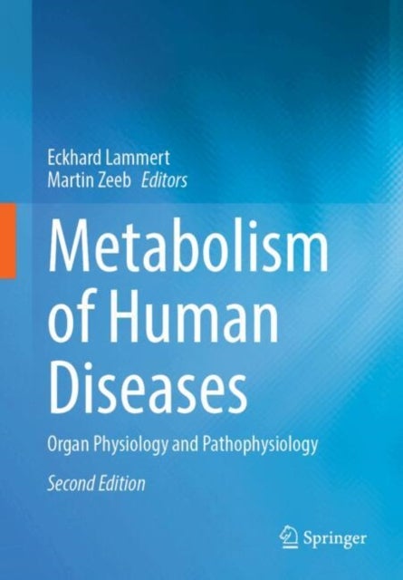 Metabolism of Human Diseases - Organ Physiology and Pathophysiology