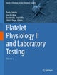 Platelet Physiology II and Laboratory Testing