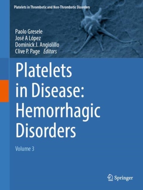 Platelets in Disease: Hemorrhagic Disorders - Volume 3
