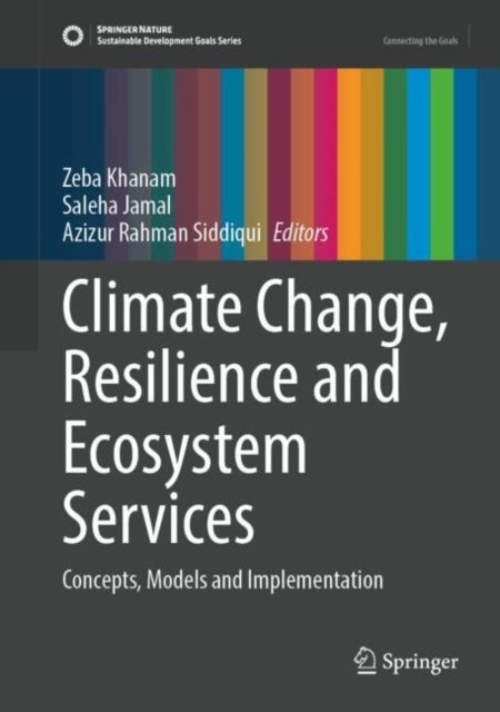 Climate Change, Resilience and Ecosystem Services - Concepts, Models and Implementation