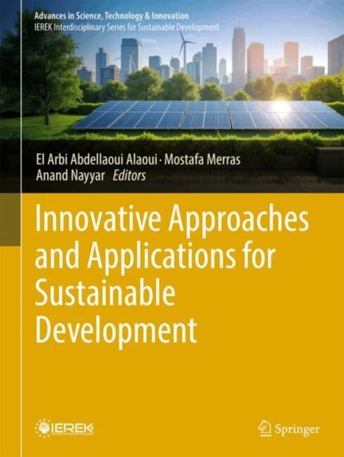Innovative Approaches and Applications for Sustainable Development