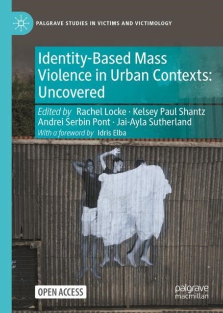 Identity-Based Mass Violence in Urban Contexts - Uncovered