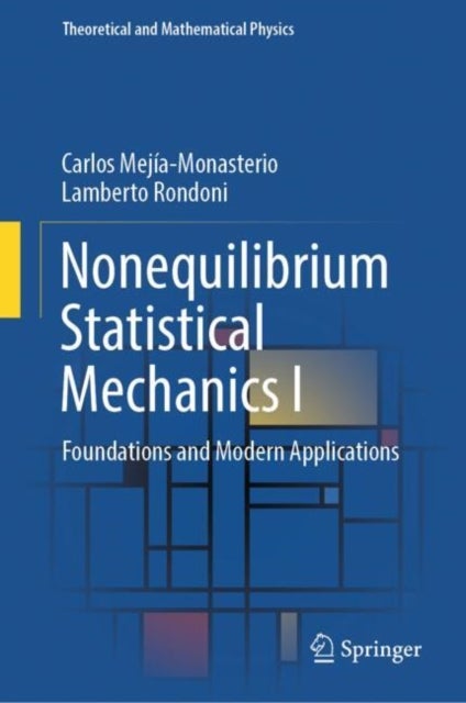 Nonequilibrium Statistical Mechanics I - Foundations and Modern Applications