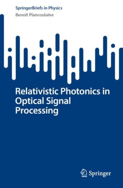 Relativistic Photonics in Optical Signal Processing