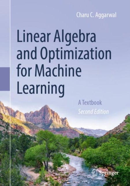 Linear Algebra and Optimization for Machine Learning - A Textbook