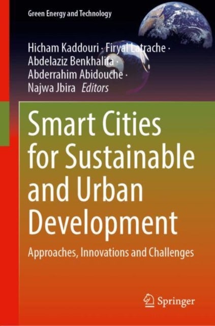 Smart Cities for Sustainable and Urban Development - Approaches, Innovations and Challenges