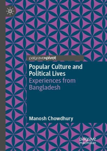 Popular Culture and Political Lives - Experiences from Bangladesh