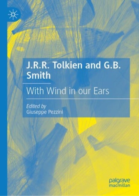 J.R.R. Tolkien and G.B. Smith - With Wind in our Ears