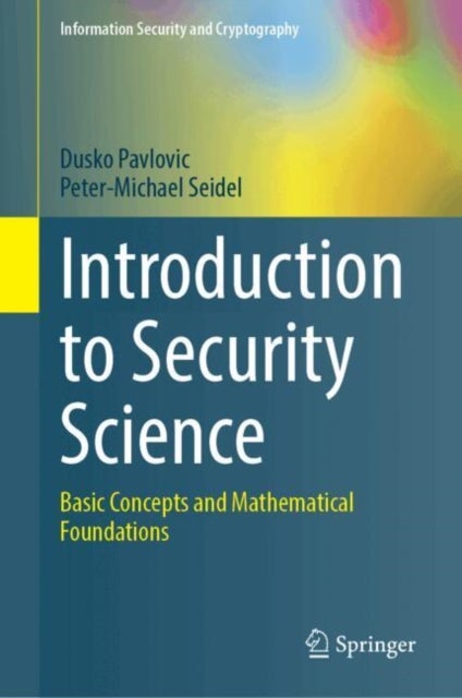 Introduction to Security Science - Basic Concepts and Mathematical Foundations