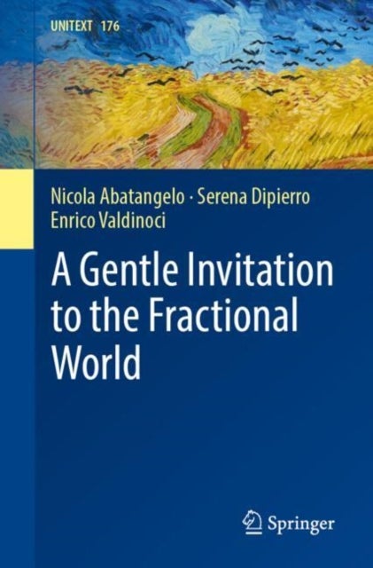 A Gentle Invitation to the Fractional World