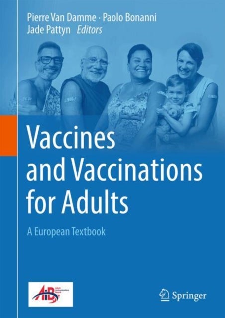 Vaccines and Vaccinations for Adults - A European Textbook