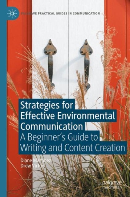 Strategies for Effective Environmental Communication - A Beginner’s Guide to Writing and Content Creation