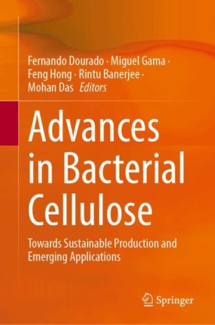 Advances in Bacterial Cellulose - Towards Sustainable Production and Emerging Applications