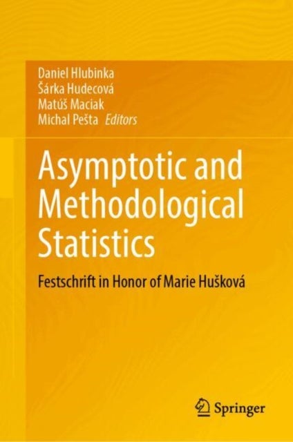 Asymptotic and Methodological Statistics - Festschrift in Honor of Marie Huskova