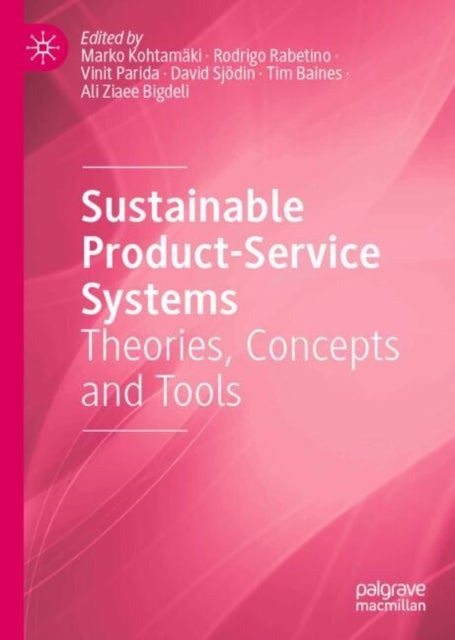Sustainable Product-Service Systems - Theories, Concepts and Tools