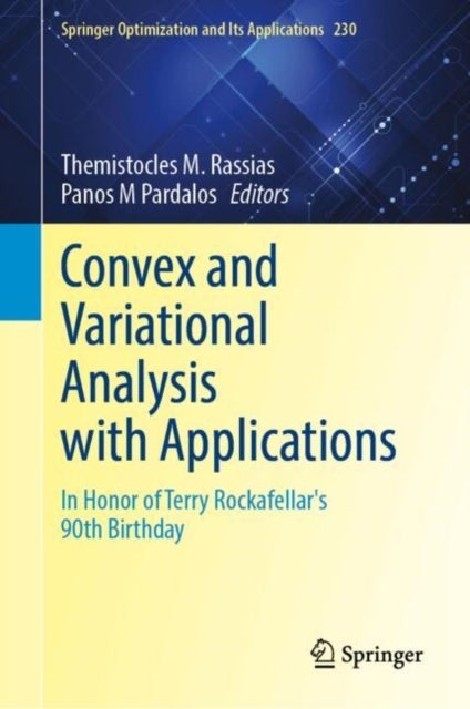 Convex and Variational Analysis with Applications - In Honor of Terry Rockafellar's 90th Birthday