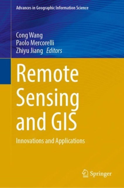 Remote Sensing and GIS - Innovations and Applications