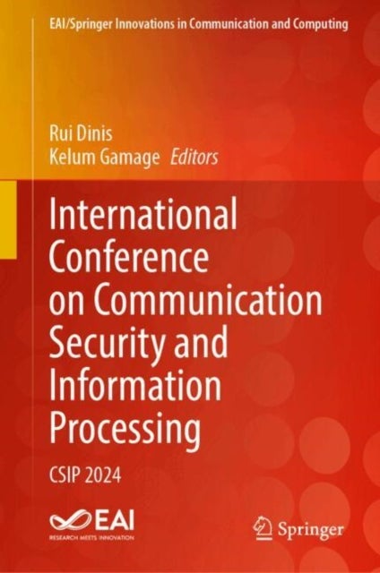 International Conference on Communication Security and Information Processing - CSIP 2024