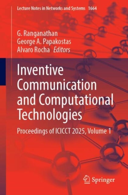 Inventive Communication and Computational Technologies - Proceedings of ICICCT 2025, Volume 1