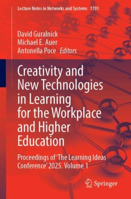 Creativity and New Technologies in Learning for the Workplace and Higher Education - Proceedings of ‘The Learning Ideas Conference’ 2025. Volume 1