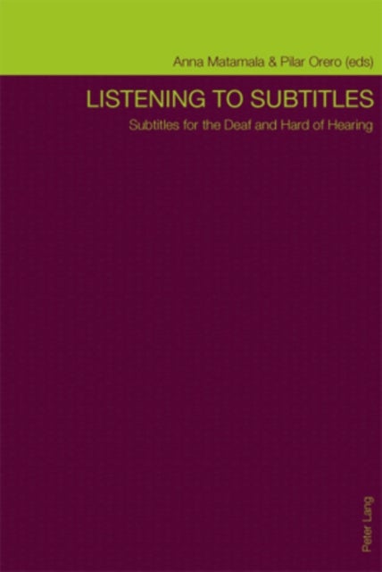 Listening to Subtitles - Subtitles for the Deaf and Hard of Hearing