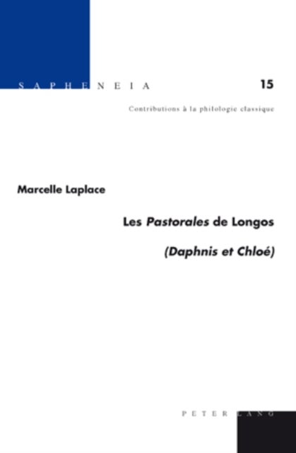 Les 'Pastorales' de Longos - ("Daphnis Et Chloe")