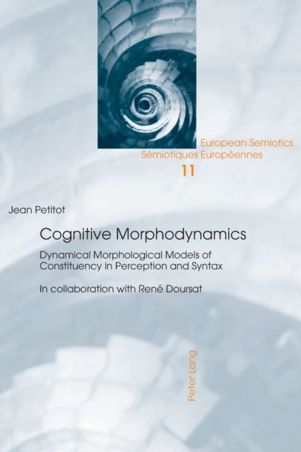 Cognitive Morphodynamics - Dynamical Morphological Models of Constituency in Perception and Syntax
