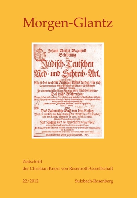 Morgen-Glatz 22/2012 - Zeitschrift Der Christian Knorr Von Rosenroth-Gesellschaft