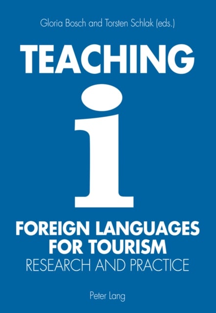 Teaching Foreign Languages for Tourism - Research and Practice