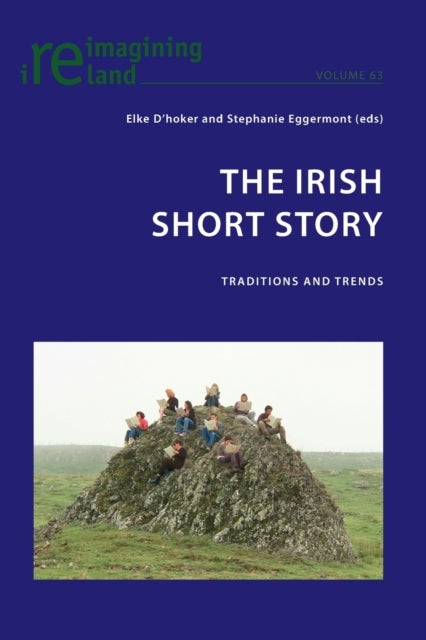 The Irish Short Story - Traditions and Trends