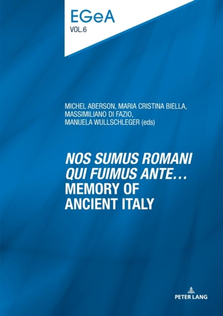 ¿Nos sumus Romani qui fuimus ante¿¿ Memory of ancient Italy