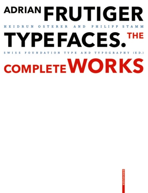 Adrian Frutiger – Typefaces - Complete Works