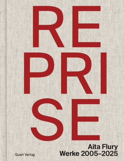 Reprise – Aita Flury - Werke 2005–2025