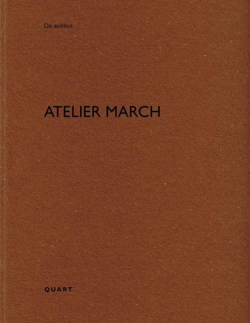 Atelier March - De aedibus