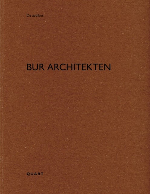 BUR Architekten - De aedibus