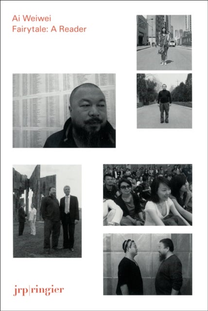 Ai Weiwei: Fairytale - A Reader