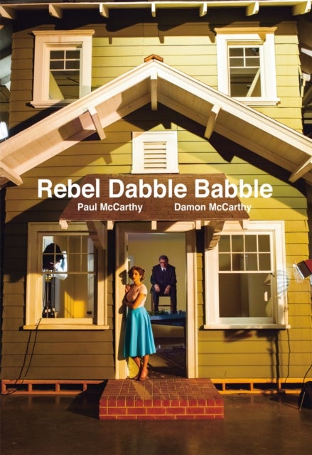 Paul McCarthy And Damon McCarthy - Rebel Dabble Babble