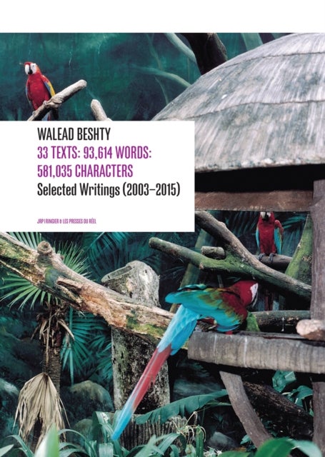 Walead Beshty - Selected Writings (2003–2015) By Walead Beshty