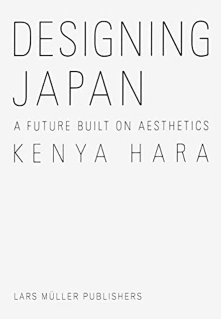 Designing Japan - A Future Built on Aesthetics