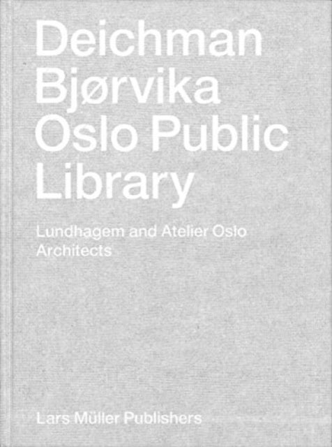 Deichman Bj?rvika - Oslo Public Library