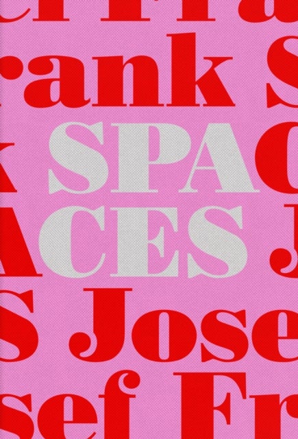 Josef Frank-Spaces - Case Studies of Six Single-Family Houses - Case Studies of Six Single-Family Houses
