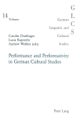Performance and Performativity in German Cultural Studies