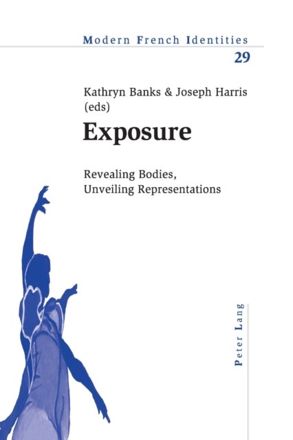 Exposure - Revealing Bodies, Unveiling Representations