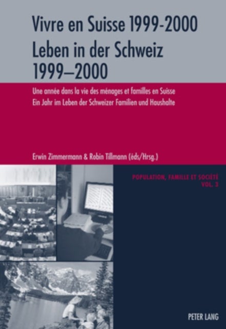 Vivre en Suisse 1999-2000- Leben in der Schweiz 1999-2000 - Une annee dans la vie des menages et familles en Suisse- Ein Jahr im Leben der Schweizer Familien und Haushalte