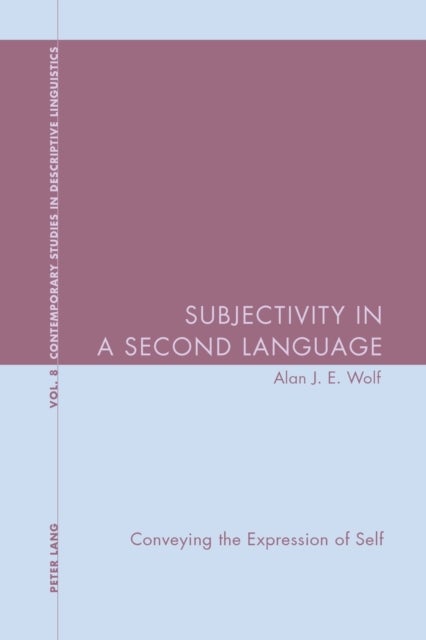 Subjectivity in a Second Language - Conveying the Expression of Self